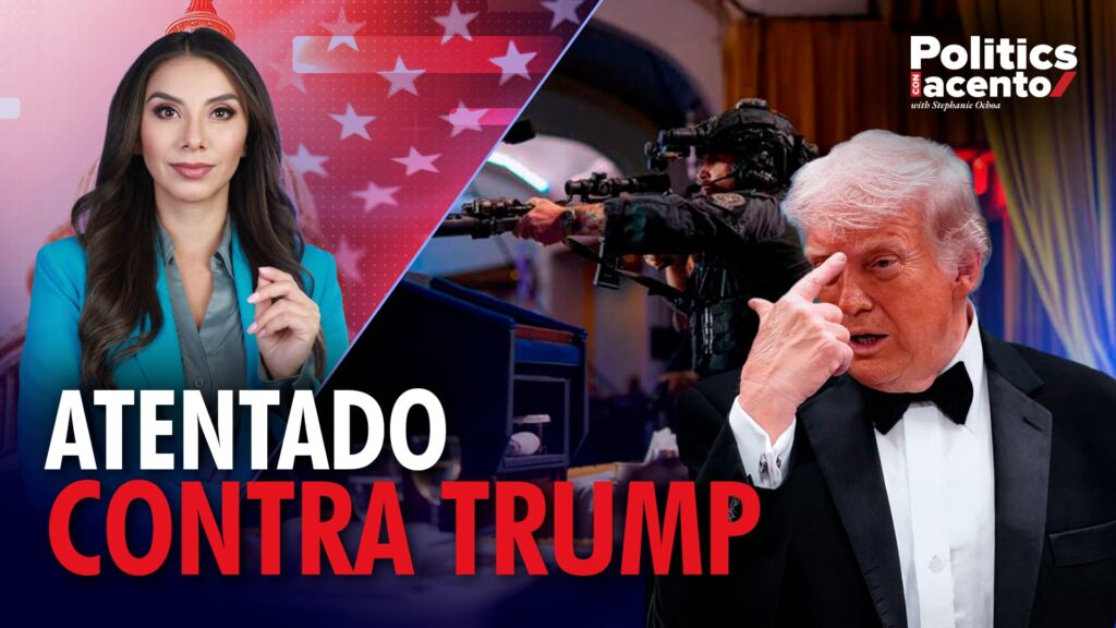 Edicion Especial Atentado Contra Trump Breaking News: Edicion Especial, Segmento 1; Ep5 – Politics Con Acento - 2026 - El Botón