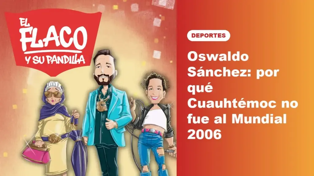 Oswaldo Sanchez Cuauhtemoc Blanco Mundial 2006 La Volpe Oswaldo Sánchez Rompe El Silencio: Por Qué Cuauhtémoc Blanco No Fue Al Mundial 2006 - 2026 - El Botón